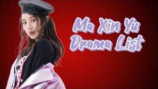 Ma Xin Yu Drama List ( 2019 - 2023 )
