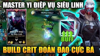 [LMHT Tốc Chiến] Master Yi Điệp Vụ Siêu Linh Build Đoản Đao Chém Cực Bá