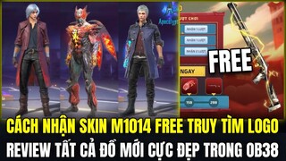 Cách Nhận Free Skin M1014 Sự Kiện Truy Tìm Logo, Review Full Tất Cả Đồ Mới Cực Đẹp Trong OB38