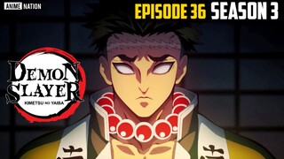 DEMON SLAYER SEASON 3 EPISODE 36 IN HINDI | MANGA  Chapter 133 by ANIME NATION