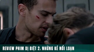 REVIEW PHIM DỊ BIỆT 2: “ NHỮNG KẺ NỔI LOẠN “ ( Phần cuối ) #reviewphimhaynhat