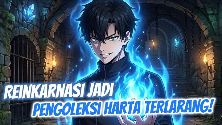 MC INI REINKARNASI JADI PEMBURU HARTA TERLARANG!