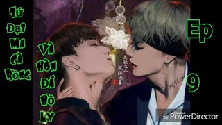 [BTS Film] TỨ ĐẠI MA CÀ RỒNG VÀ VIÊN ĐÁ HỒ LY_EP 9🐯❤🐰