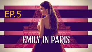 Emily in Paris เอมิลี่ในปารีส SS1 EP.5 - เพื่อนปลอมๆ