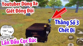 Lần Đầu Youtuber Dùng Xe Giết Đồng Đội. Nguyên Nhân Là Đây.. Quá Bức Xúc | PUBG Mobile