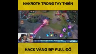 Nakroth trong tay Thiên hack vàng 9p full đồ