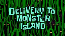 delivery to monster island  s13
