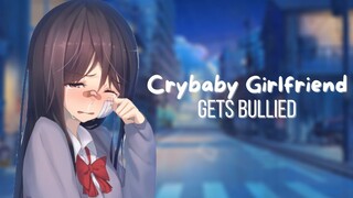 {ASMR Roleplay} Crybaby Girlfriend Gets Bullied