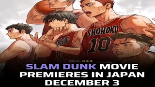 Just In: Slamdunk Movie will be on December 3, 2022