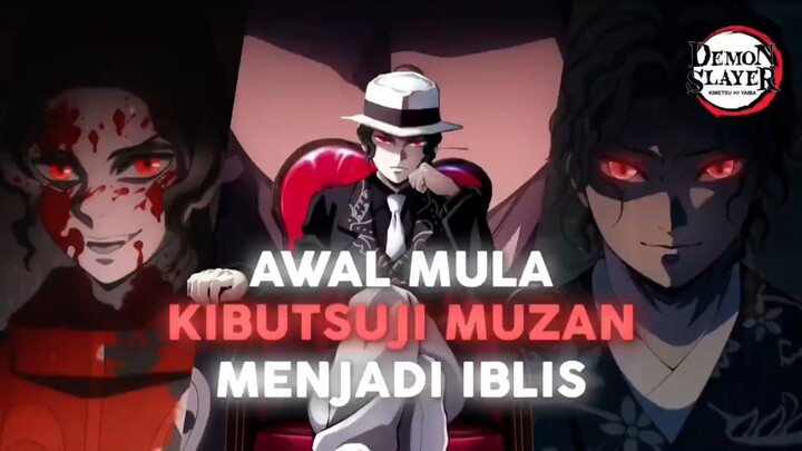 ternyata begini! awal mula Kibutsuji Muzan menjadi iblis!