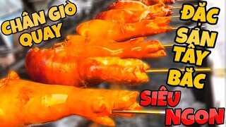 TXT TV | REVIEW MÓN ĂN ĐƯỜNG PHỐ | CHÂN GIÒ RÚT XƯƠNG QUAY LÁ MẮC MẬT ĐẶC SẢN TÂY BẮC