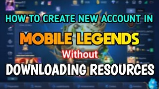 HOW TO CREATE New ACCOUNT/SMURF Account in Mobile legends Without Downloading Resources•TechniquePH