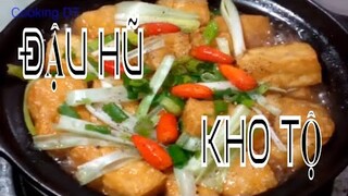 MÓN ĐẬU HŨ KHO TỘ || ĐẬU HŨ KHO CHAY đơn giản mà rất thơm ngon || By Cooking DT