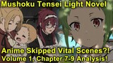 Important Scenes The Anime Cut? Mushoku Tensei Jobless Reincarnation Novel Analysis! (Vol 1, Ch 7-9)