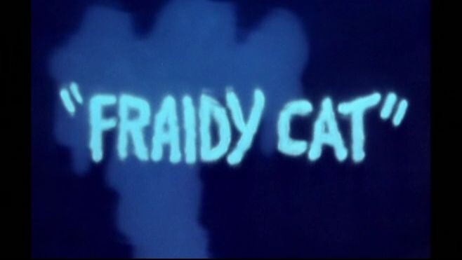 E04 - Fraidy Cat