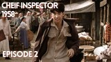 Chief inspector 1958 Episode 2 Eng Sub 1080p