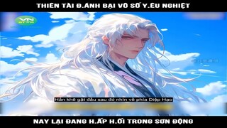 Review Truyện: Thiên tài đ.ánh bại vô số y.êu nghiệt nay lại đang h.ấp h.ối trong sơn động