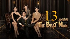 EP13 The Best Man (2024)