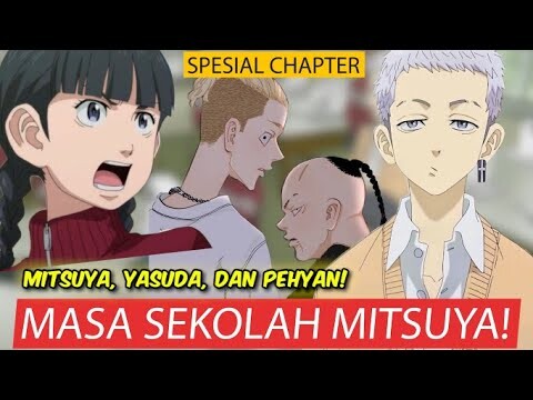 MASA SEKOLAH MITSUYA - YASUDA - PEHYAN DAN PAHCIN! TOKYO REVENGERS SPESIAL CHAPTER! BOOKLET VOLUME 3