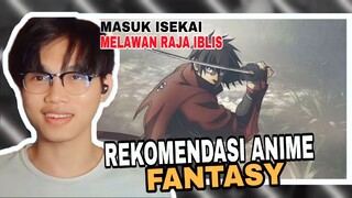 KE ISEKAI MELAWAN RAJA IBLIS | REKOMENDASI ANIME FANTASY ✨