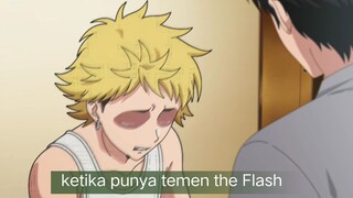 #KompetisiKreasiUnggahan3 , ngeliat temen lu yg menderita karena kekuatan the Flash