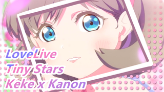 [LoveLive|Keke x Kanon]Tiny Stars TV size-Liella！Tập 3   - Những ngôi sao nhỏ_A