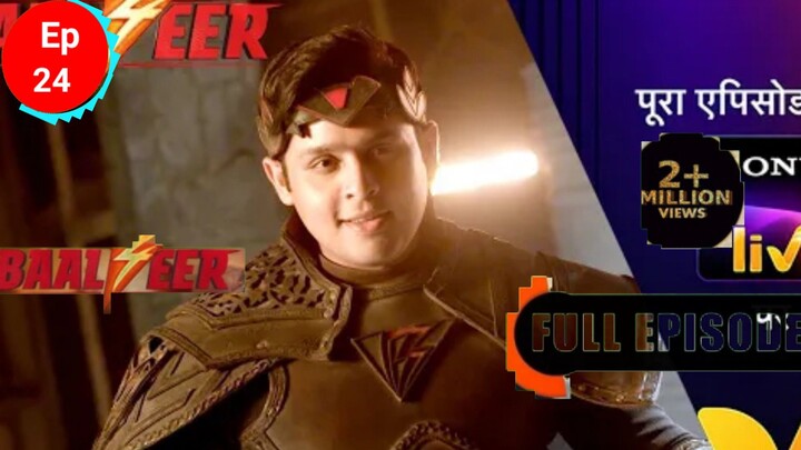 7June 2024| New |season 4| Balveer|   Ep - 24|