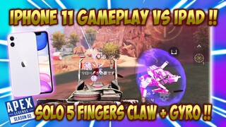 IPHONE 11 GAMEPLAY !! 5 FINGERS CLAW + GYROSCOPE  - Apex Legends Mobile Indonesia