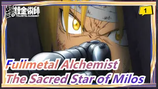 [Fullmetal Alchemist/MAD] The Sacred Star of Milos_1
