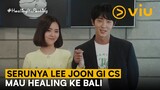 Healing Ke Bali Ala Lee Joon Gi dan Teman-teman 😆 | Again My Life EP16