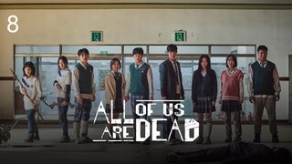🇰🇷 | EP 8 All of Us Are Dead (2022) English Sub