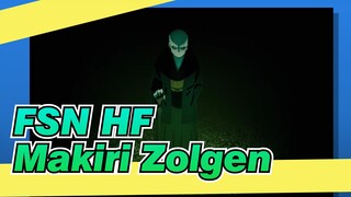 [FATE/HF] Makiri Zolgen, Sungguh Pria yang Menakjubkan