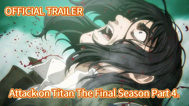 Preview Attack on Titan The Final Season Part 4. OFFICIAL TRAILER.
