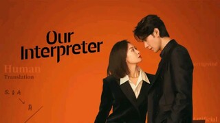 EP.10 / OUR INTERPRETER (Eng.Sub)