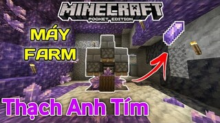 Minecraft PE 1.17 Cách Làm Máy Farm Thạch Anh Tím Tự Động | Amethyst Farm MCPE/BE 1.17