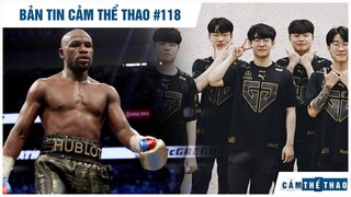 Bản tin Thể Thao #118 | Mayweather ra điều kiện so găng Jake Paul, GEN.G tuyển dụng game thủ VN