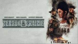 Terror On The Prairie 2022 (Drama/Thriller/Western)