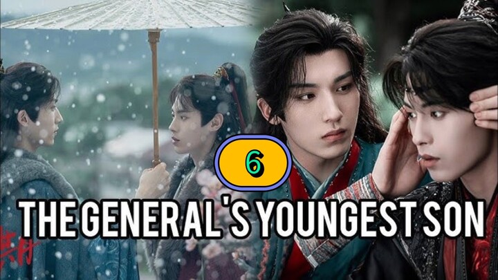 🇨🇳(ENG SUB) ᗪᗩ 𝔾𝔼ℕ𝔼ℝ𝔸𝕃'𝕊 Yᴏᴜɴɢ ᴇsᴛ 𝗦 𝗢 𝗡 (2025) EPISODE 6