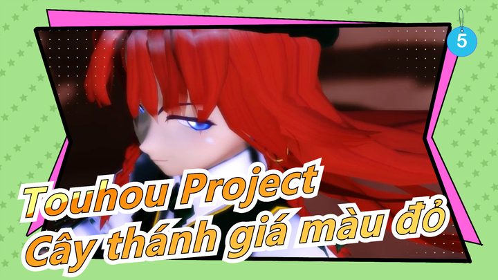 [Touhou Project MMD] Cây thánh giá màu đỏ (Tập 10)_5