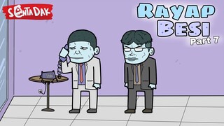 Rayap Besi Part 7 (Animasi Sentadak)