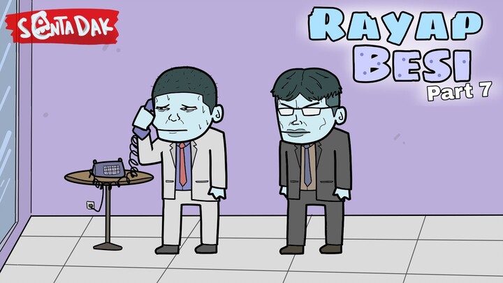 Rayap Besi Part 7 (Animasi Sentadak)