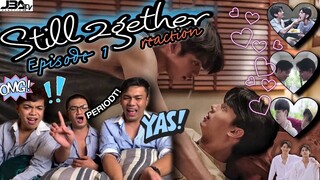 Still 2gether Episode 1 | REACTION | 100% better than 2gether the Series