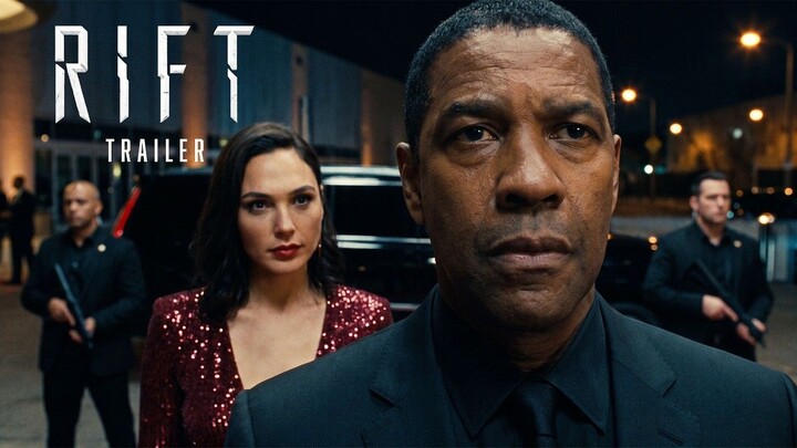 The RIFT _ Original Fan Concept Trailer _ Denzel Washington, Gal Gadot _ New Edi