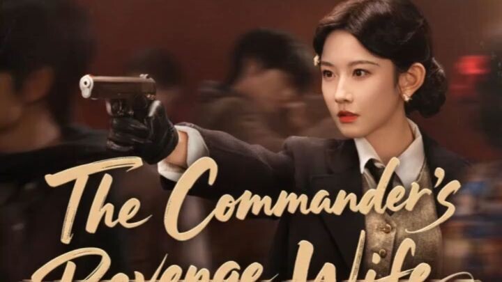 FULL|The Commanders Revenge Wife 2025