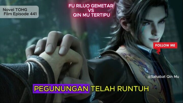 441 FU RILUO GEMETAR VS QIN MU TERTIPU
