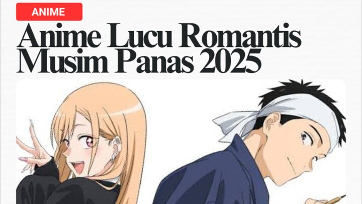9 Anime Romcom Musim Panas 2025 [AMV]