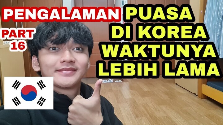PUASA DI KOREA 🇰🇷 - WAKTUNYA LEBIH LAMA ???
