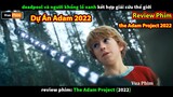 review phim Siêu Anh hùng 2022 Dự Án Adam - The Adam Project 2022