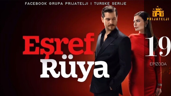 Ešrefov san - 19. epizoda