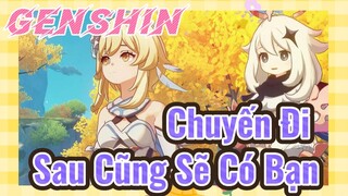 Chuyến Đi Sau Cũng Sẽ Có Bạn